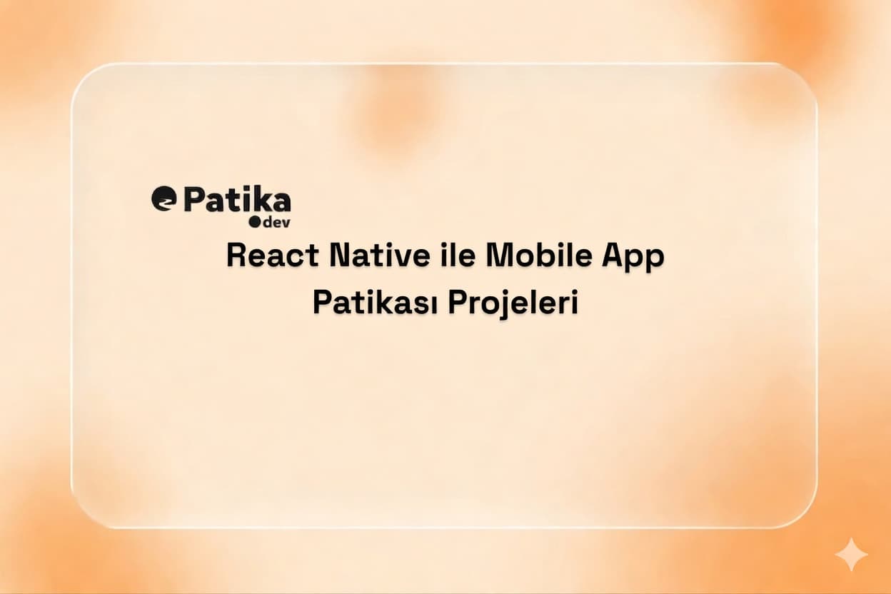 React Native ile Mobile App Patikası Projeleri