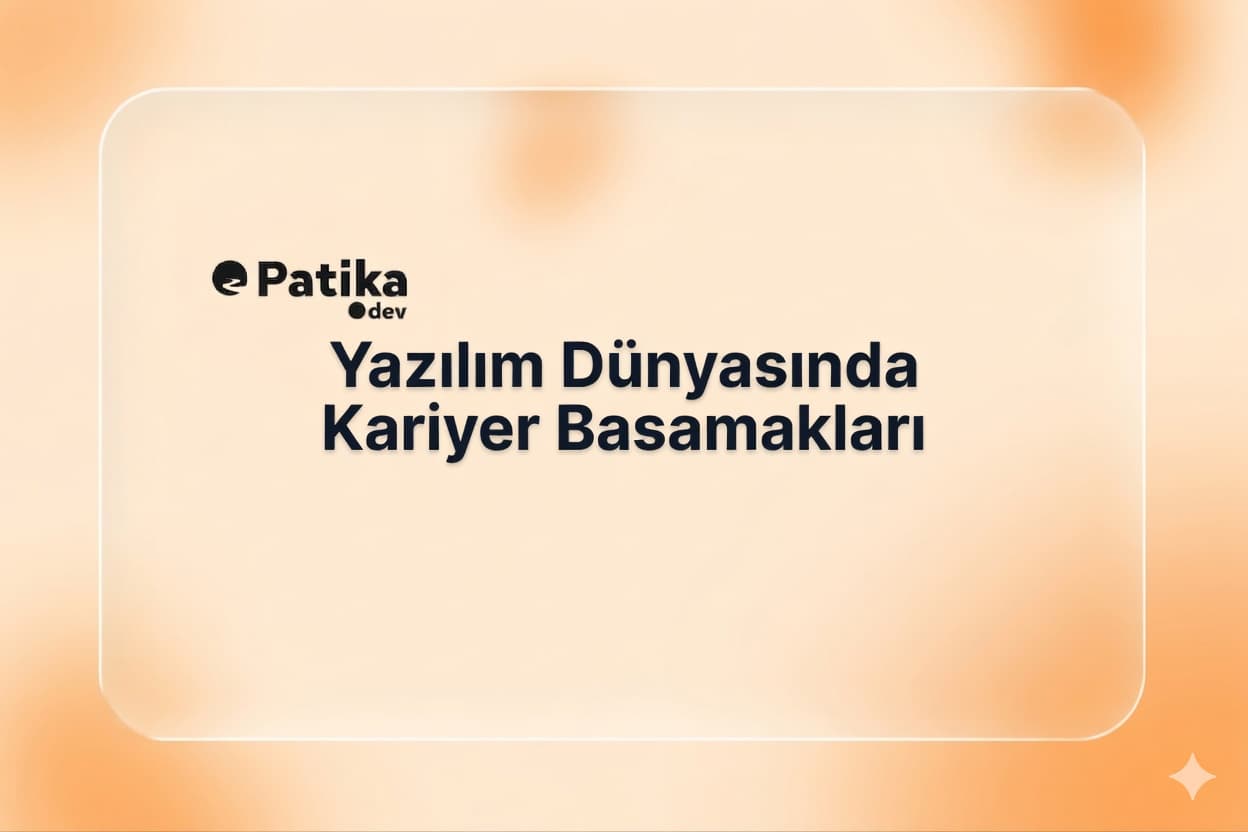 Yazılım Dünyasında Kariyer Basamakları